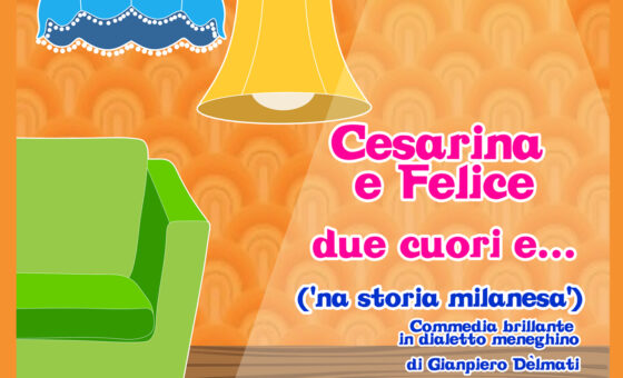 Cesarina e Felice, Due Cuori e…